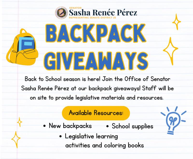Back to School backpack giveaway with free backpacks, school supplies, and legislative learning activities hosted by the Office of Senator Sasha Renée Pérez, Senate District 25.