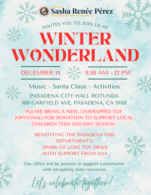 This image shows a flyer that has white snowflakes in the background,   with writing in black and red letters inviting constituents to Senator Perez's Winter Wonderland event on December 14. 